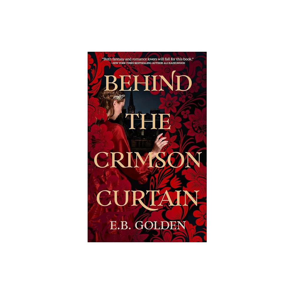 Behind the Crimson Curtain - (The Crimson Curtain) by E B Golden (Paperback)