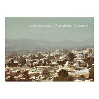 Anywhere, California - by Rudy VanderLans (Hardcover)