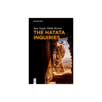 The Hatata Inquiries - by Zara Yaqob & Walda Heywat (Hardcover)