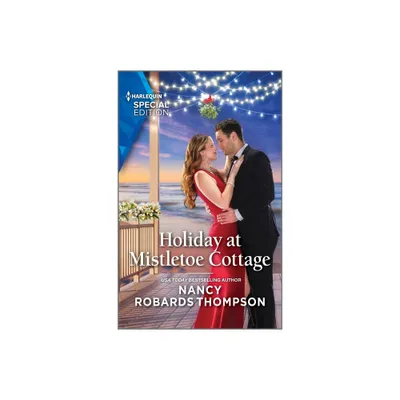 Holiday at Mistletoe Cottage - (McFaddens of Tinsley Cove) by Nancy Robards Thompson (Paperback)