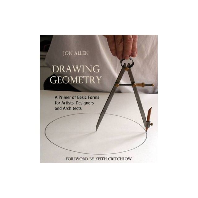 Drawing Geometry - by Jon Allen (Paperback)