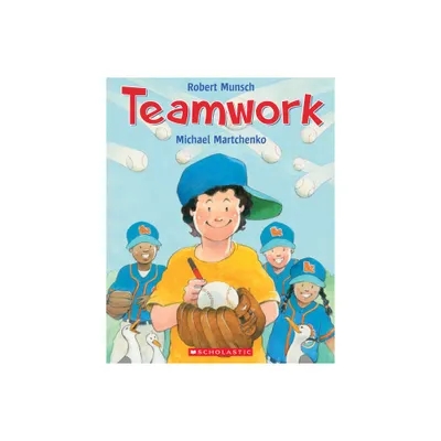 Teamwork - (Robert Munsch) by Robert Munsch (Paperback)