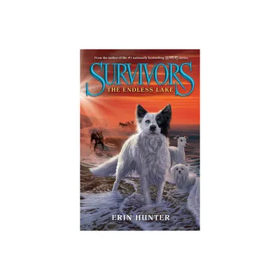 Survivors #5: The Endless Lake - by Erin Hunter (Paperback)