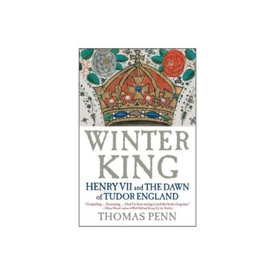 Winter King - by Thomas Penn (Paperback)