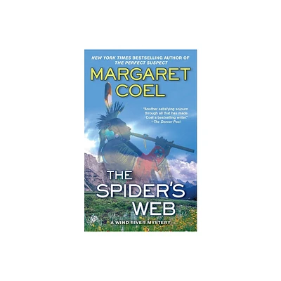 The Spiders Web - (Wind River Reservation Mystery) by Margaret Coel (Paperback)