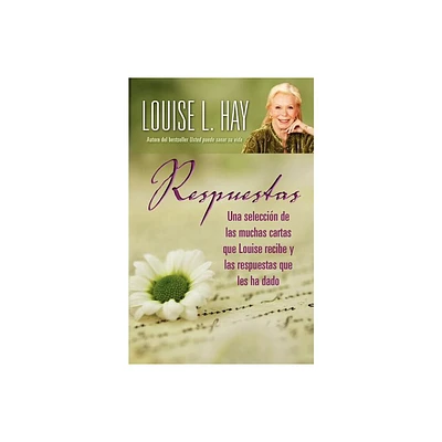 Respuestas (Letters to Louise) - by Louise L Hay (Paperback)