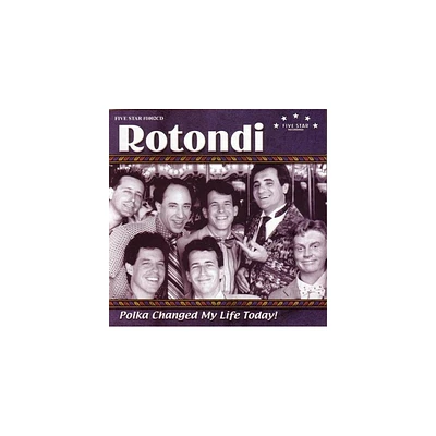 Rotondi - Polka Changed My Life Today (CD)