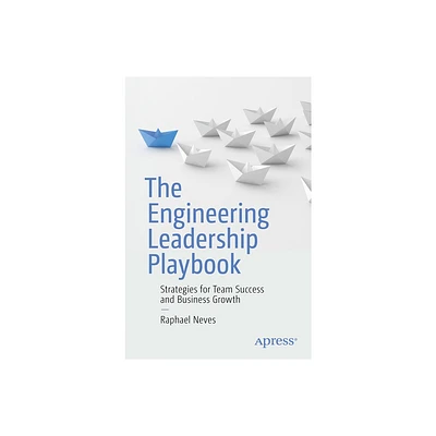 The Engineering Leadership Playbook - by Raphael Neves (Paperback)