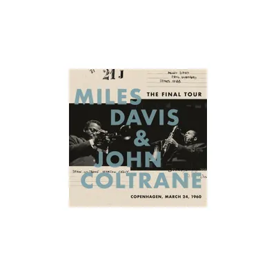 Miles Davis & John Coltrane - The Final Tour: Copenhagen, March 24, 1960 (Vinyl)