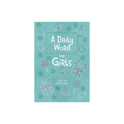 A Daily Word for Girls - by Broadstreet Publishing Group LLC (Leather Bound)