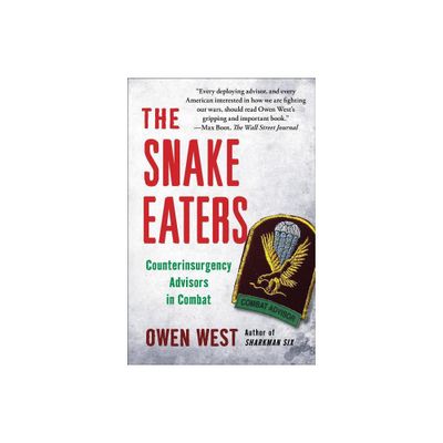 The Snake Eaters - by Owen West (Paperback)