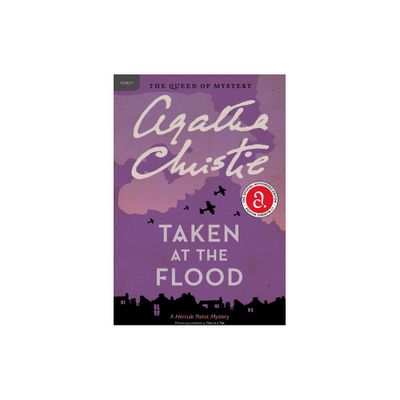 Taken at the Flood - (Hercule Poirot Mysteries) by Agatha Christie (Paperback)