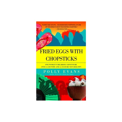 Fried Eggs with Chopsticks - by Polly Evans (Paperback)