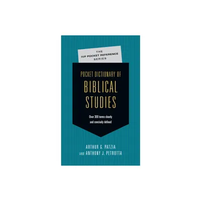 Pocket Dictionary of Biblical Studies - by Arthur G Patzia & Anthony J Petrotta (Paperback)