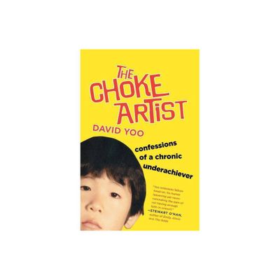 The Choke Artist - by David Yoo (Paperback)