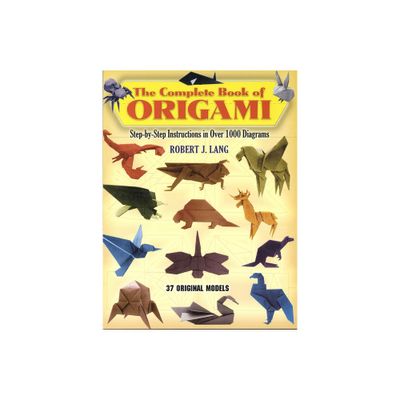 The Complete Book of Origami