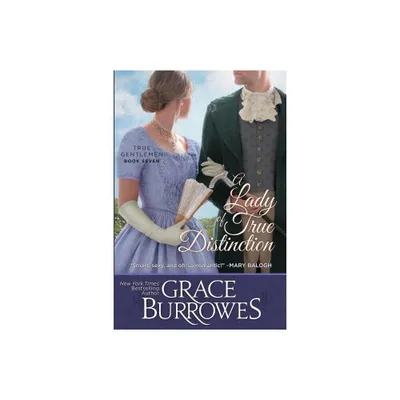 A Lady of True Distinction - (True Gentlemen) by Grace Burrowes (Paperback)