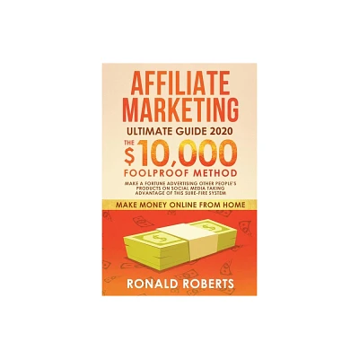 Marketing de Afiliados - (Ganar Dinero Desde Casa) by Roberts Ronald (Paperback)