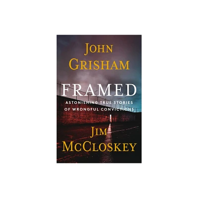 Framed - Limited Edition - by John Grisham & Jim McCloskey (Hardcover)