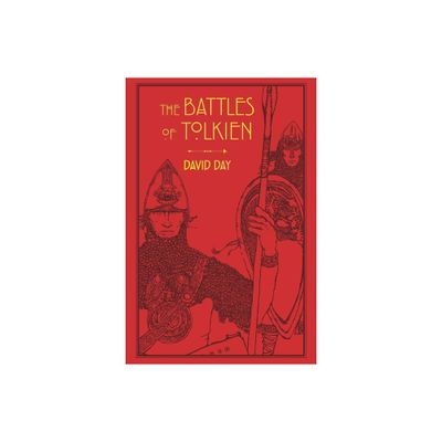 The Battles of Tolkien - (Tolkien Illustrated Guides) by David Day (Paperback)