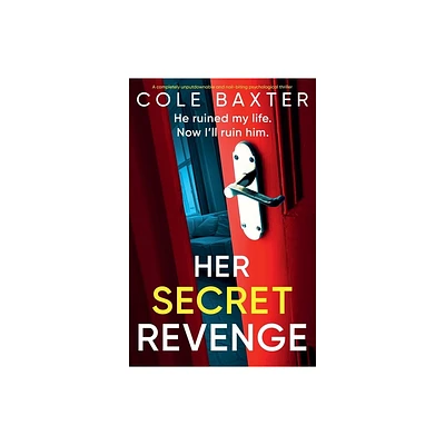 Her Secret Revenge - by Cole Baxter (Paperback)