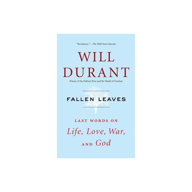 Fallen Leaves - by Will Durant (Paperback)