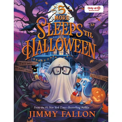 5 More Sleeps til Halloween - Target Exclusive Edition - by Jimmy Fallon (Hardcover)