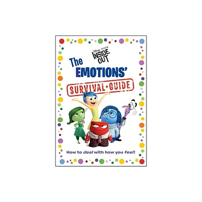 The Emotions Survival Guide (Disney/Pixar Inside Out) - (Ultimate Handbook) by Random House Disney (Hardcover)