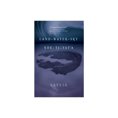 Land-Water-Sky / Nd-T-Yata - by Katl &  (Paperback)