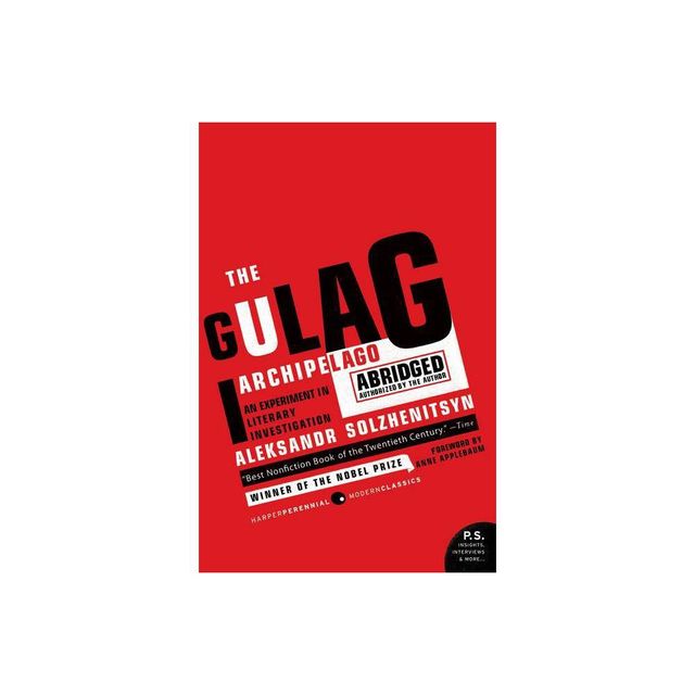 The Gulag Archipelago - (Perennial Classics) Abridged by Aleksandr I Solzhenitsyn (Paperback)