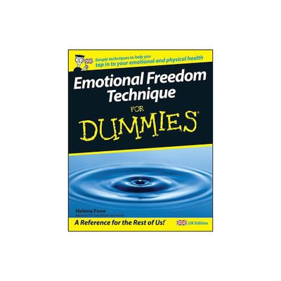 Emotional Freedom Technique for Dummies - (For Dummies) by Helena Fone (Paperback)