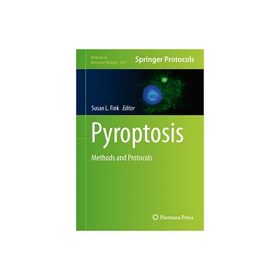 Pyroptosis - (Methods in Molecular Biology) by Susan L Fink (Hardcover)