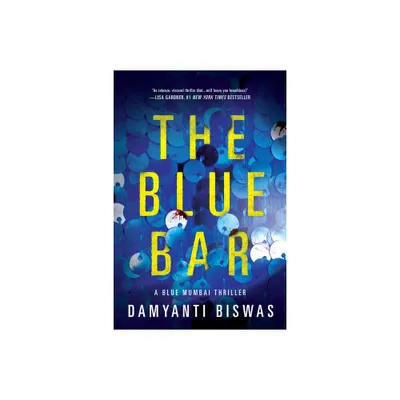 The Blue Bar - (Blue Mumbai Thriller) by Damyanti Biswas (Paperback)