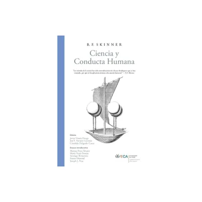 Ciencia y Conducta Humana - by B F Skinner (Paperback)