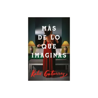 Mas de Lo Que Imaginas - by Katie Gutierrez (Paperback)