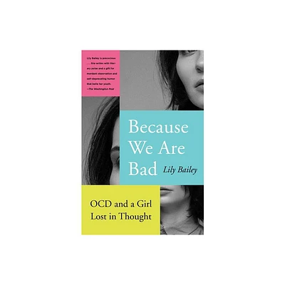 Because We Are Bad - by Lily Bailey (Paperback)