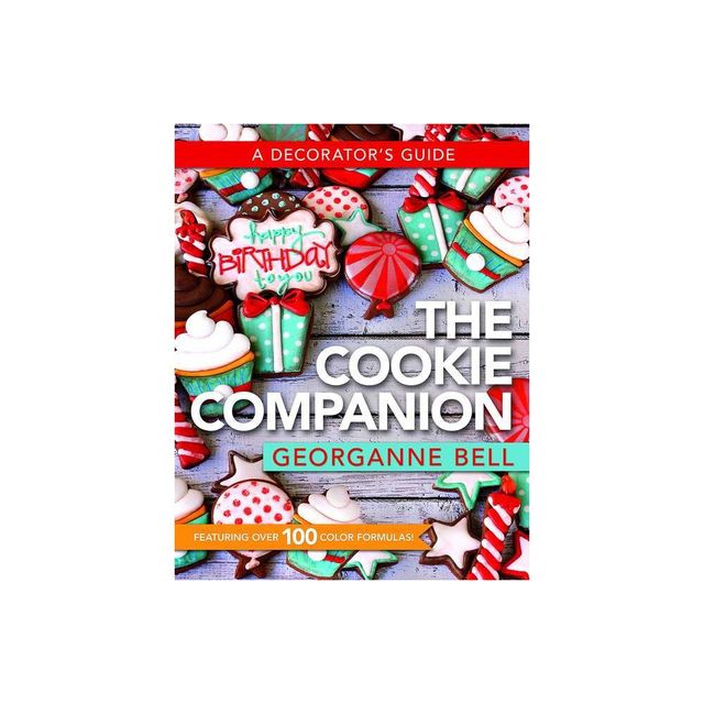 The Cookie Companion - 2nd Edition by Georganne Bell (Paperback)