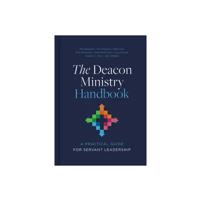 The Deacon Ministry Handbook - by Alan Witham (Hardcover)