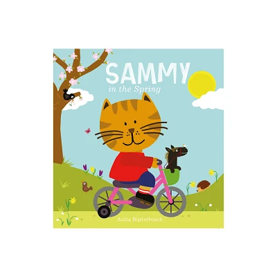 Sammy in the Spring - by Anita Bijsterbosch (Hardcover)