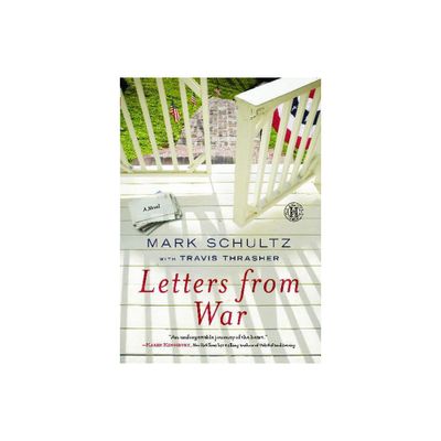 Letters from War - by Mark Schultz (Paperback)