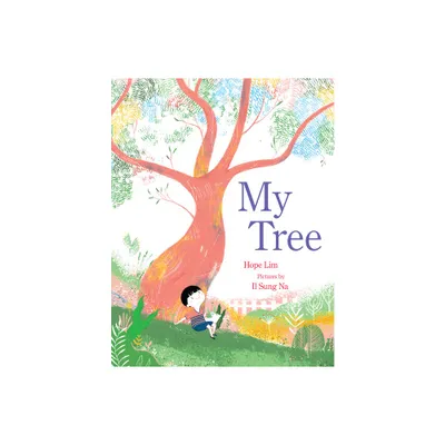 My Tree - by Hope Lim (Hardcover)