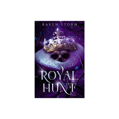 Royal Hunt - by Raven Storm (Paperback)