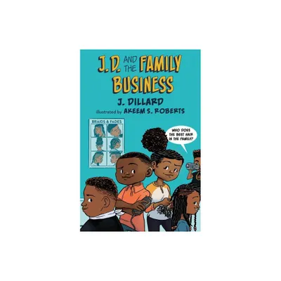 J.D. and the Family Business - (J.D. the Kid Barber) by J Dillard (Paperback)