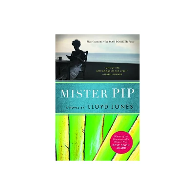 Mister Pip - by Lloyd Jones (Paperback)