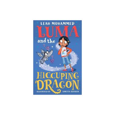 Luma and the Hiccuping Dragon - (Luma and the Pet Dragon) by Leah Mohammed (Paperback)