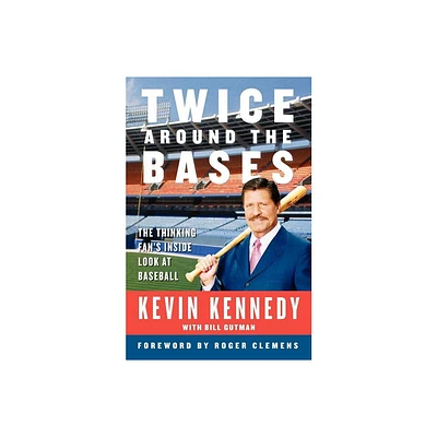 Twice Around the Bases - by Bill Gutman & Kevin Kennedy (Paperback)