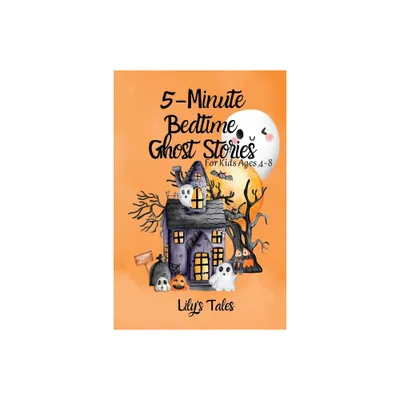 5-Minute Bedtime Ghost Stories - by Lilys Tales (Paperback)