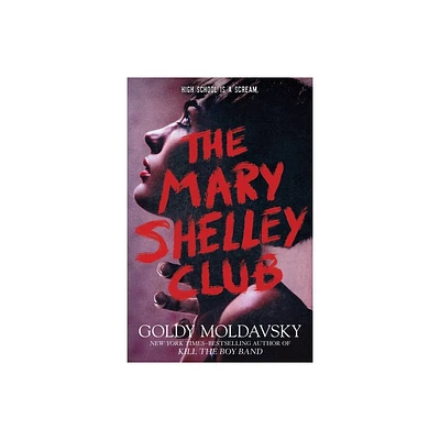 The Mary Shelley Club - by Goldy Moldavsky (Paperback)