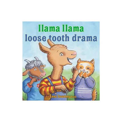 Llama Llama Loose Tooth Drama - by Anna Dewdney (Hardcover)