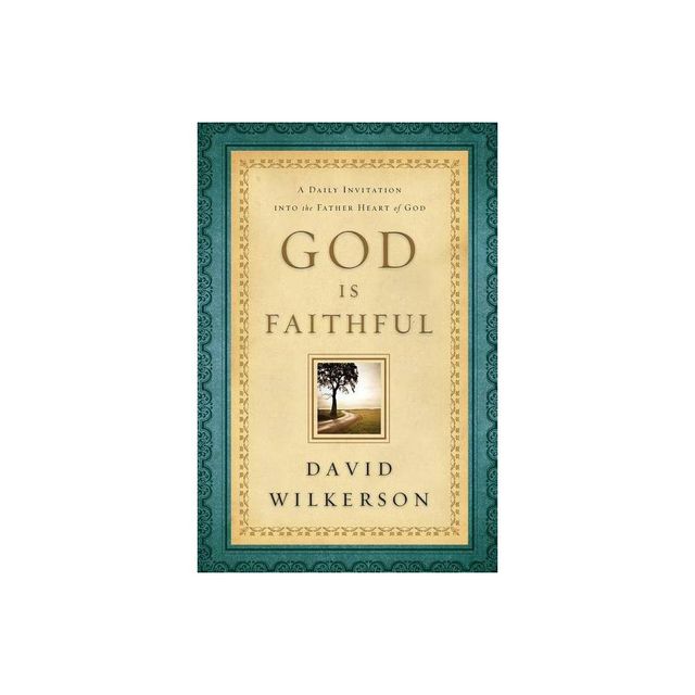 God Is Faithful - by David Wilkerson (Paperback)